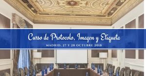 curso de protocolo imagen y etiqueta octubre 2018 madrid
