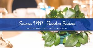Sesiones VIP de Protocolo